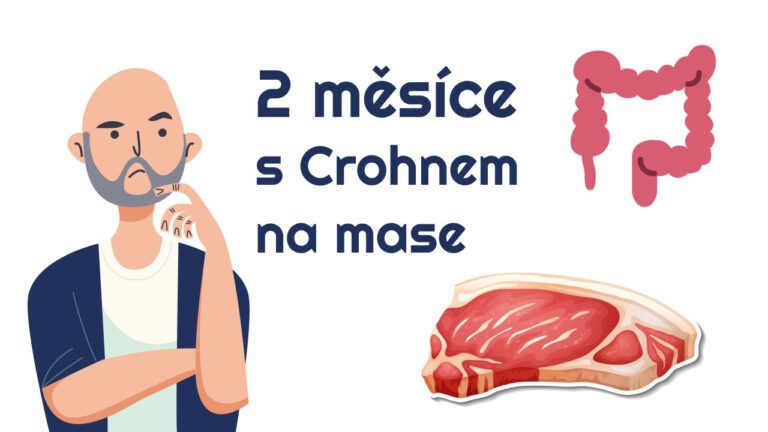 2 měsíce s Crohnem na mase - zamyšlený Honza, steak a střevo