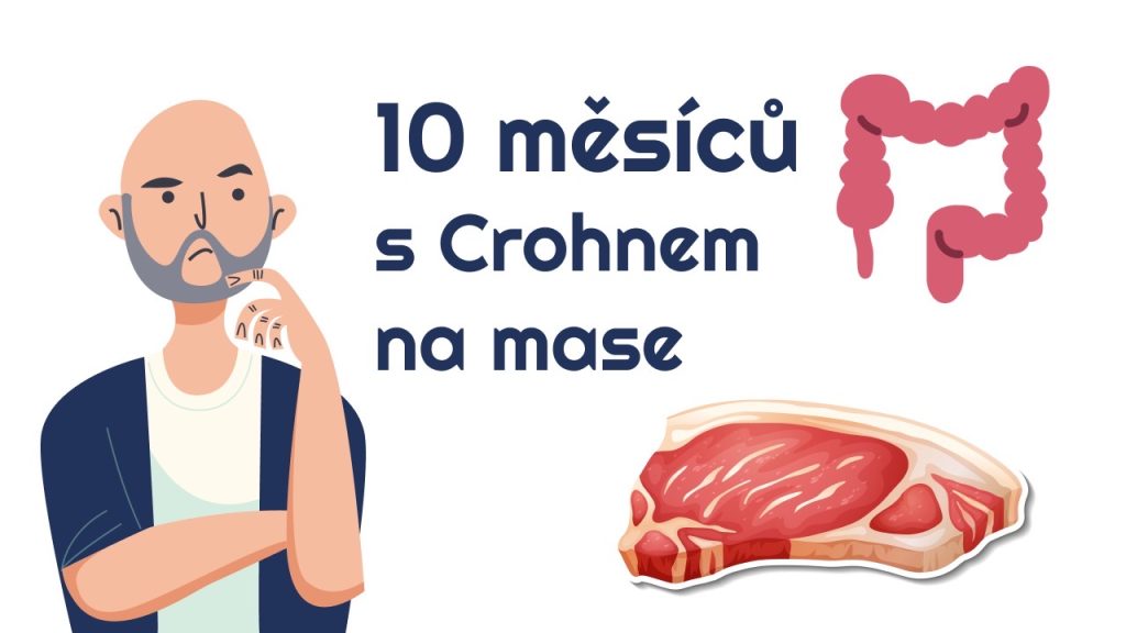 10 měsíců s Crohnem na mase - zamyšlený Honza, steak a střevo